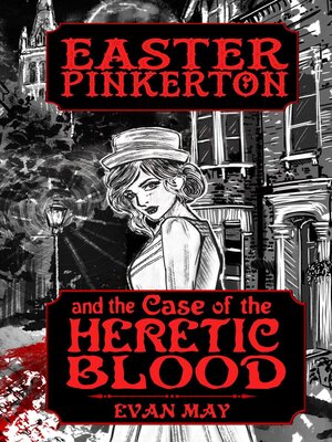 cover image of Easter Pinkerton and the Case of the Heretic Blood